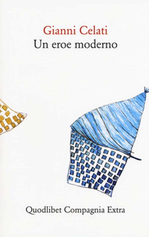 Un eroe moderno - Librerie.coop Un eroe moderno - Librerie.coop