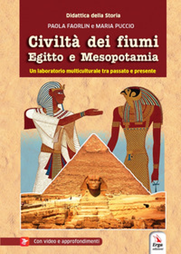 Civiltà dei fiumi Egitto e Mesopotamia - Librerie.coop Civiltà dei fiumi Egitto e Mesopotamia - Librerie.coop
