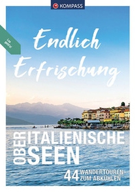 Libro escursionistico n. 3509. Endlich Erfrischung Oberitalienische Seen - Librerie.coop Libro escursionistico n. 3509. Endlich Erfrischung Oberitalienische Seen - Librerie.coop
