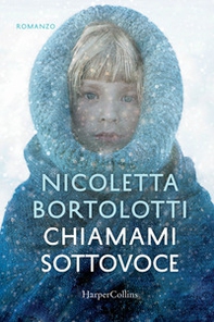 Chiamami sottovoce - Librerie.coop Chiamami sottovoce - Librerie.coop