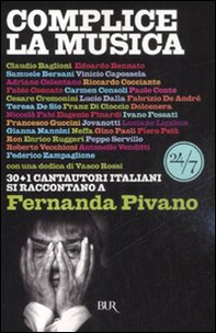 Complice la musica. 30+1 cantautori italiani si raccontano a Fernanda Pivano - Librerie.coop
