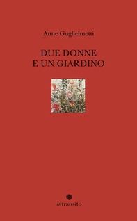 Due donne e un giardino - Librerie.coop
