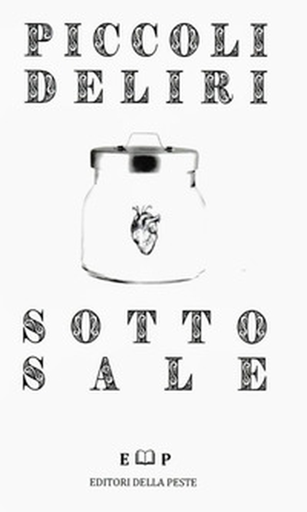 Piccoli deliri sotto sale - Librerie.coop Piccoli deliri sotto sale - Librerie.coop