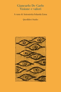 Giancarlo De Carlo. Visione e valori - Librerie.coop
