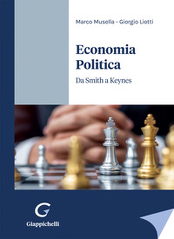 Economia Politica. Da Smith a Keynes - Librerie.coop Economia Politica. Da Smith a Keynes - Librerie.coop