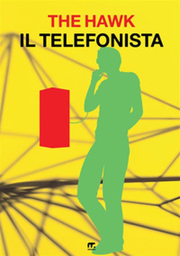 Il telefonista - Librerie.coop Il telefonista - Librerie.coop