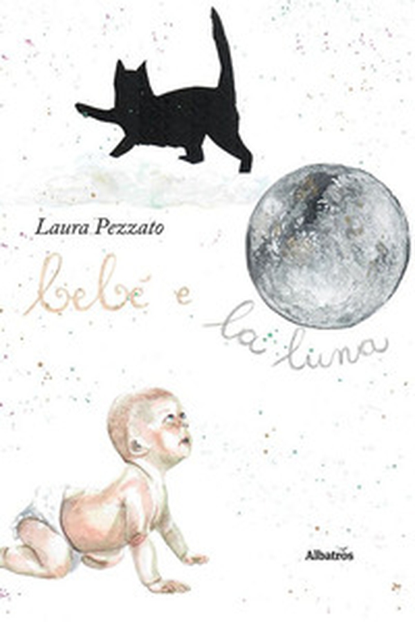 Bebè e la luna - Librerie.coop Bebè e la luna - Librerie.coop