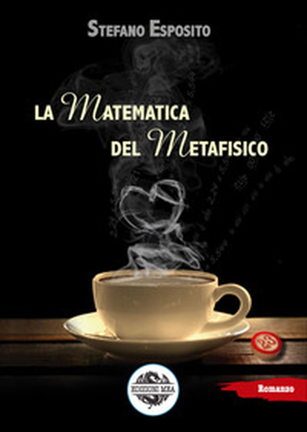 La matematica del metafisico - Librerie.coop La matematica del metafisico - Librerie.coop