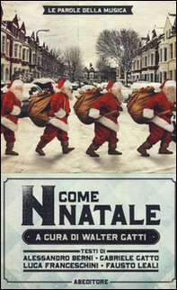 «N come Natale». 100 canzoni su Betlemme, Babbo Natale e dintorni - Librerie.coop