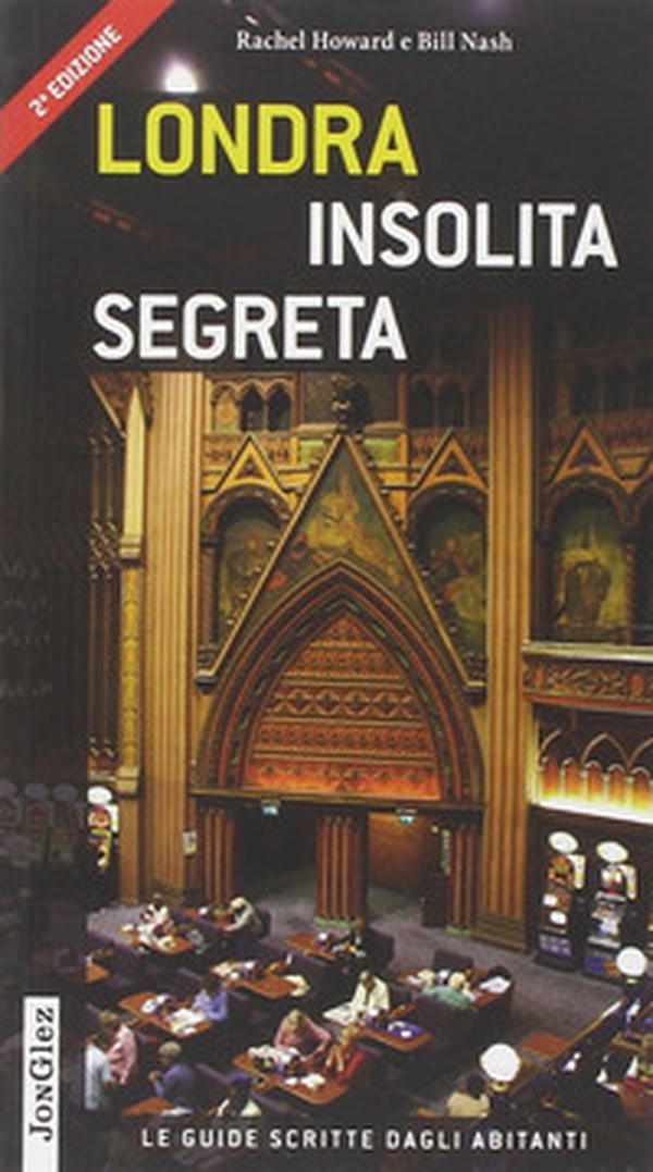 Londra insolita e segreta - Librerie.coop Londra insolita e segreta - Librerie.coop
