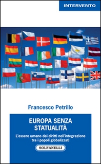 Europa senza statualità. L'essere umano dei diritti nell'integrazione tra i popoli globalizzati - Librerie.coop Europa senza statualità. L'essere umano dei diritti nell'integrazione tra i popoli globalizzati - Librerie.coop