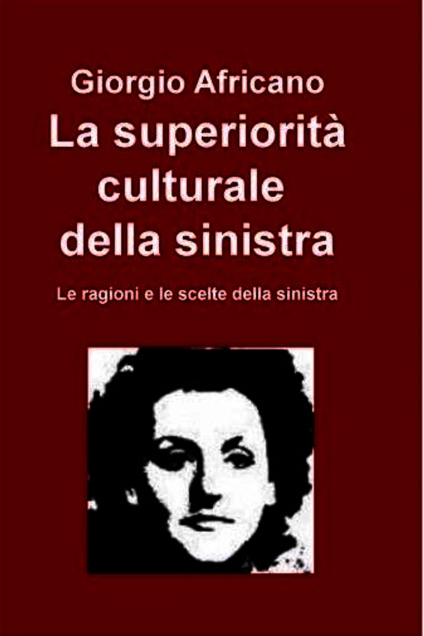 La superiorità culturale della sinistra - Librerie.coop La superiorità culturale della sinistra - Librerie.coop