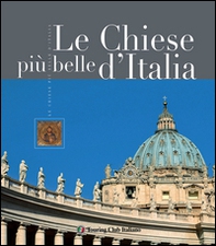 Le più belle chiese d'Italia - Librerie.coop