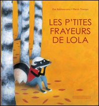 Les petites frayeurs de Lola - Librerie.coop