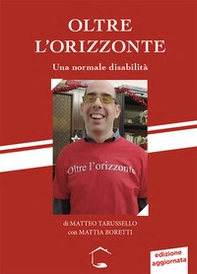 Oltre l'orizzonte. Una normale disabilità - Librerie.coop