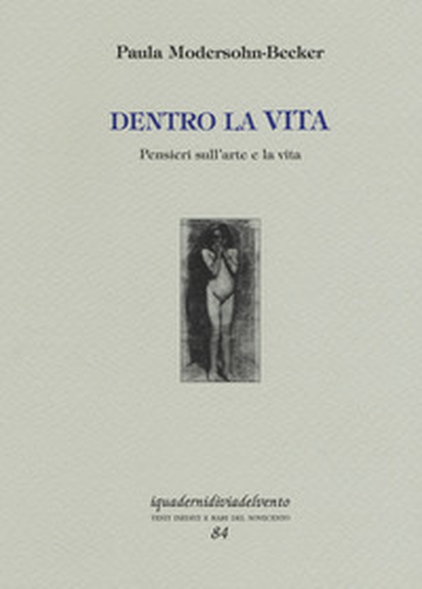 Dentro la vita. Pensieri sull'arte e la vita - Librerie.coop Dentro la vita. Pensieri sull'arte e la vita - Librerie.coop