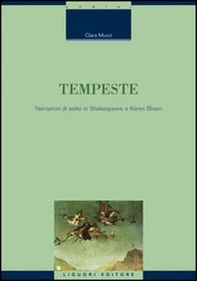 Tempeste. Narrazioni di esilio in Shakespeare e Karen Blixen - Librerie.coop