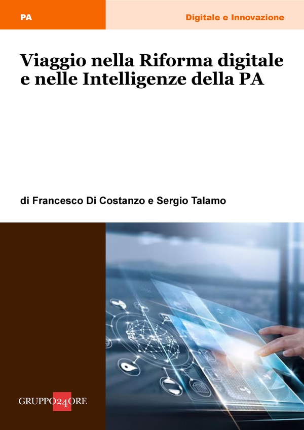 Viaggio nella Riforma digitale e nelle Intelligenze della PA - Librerie.coop Viaggio nella Riforma digitale e nelle Intelligenze della PA - Librerie.coop