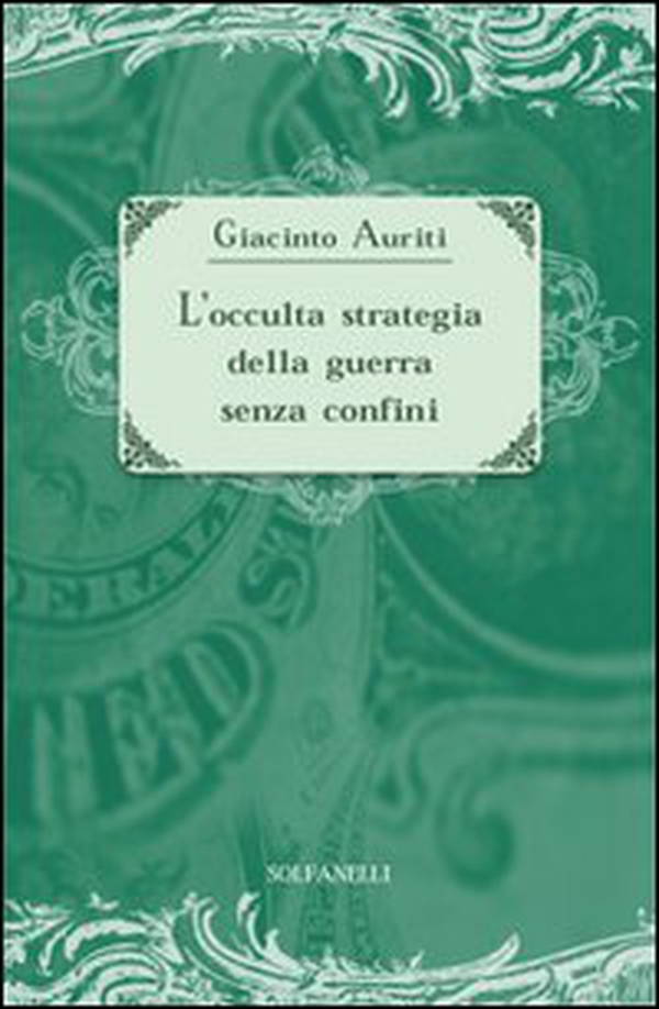 L'occulta strategia della guerra senza confini - Librerie.coop L'occulta strategia della guerra senza confini - Librerie.coop