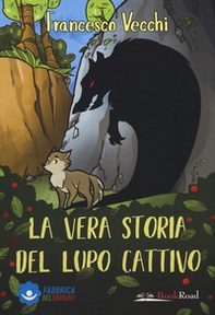 La vera storia del lupo cattivo - Librerie.coop