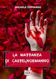 La mattanza di Castelnormanno - Librerie.coop