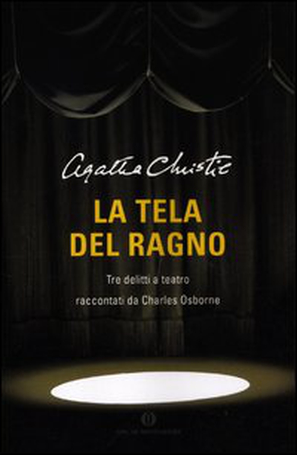 La tela del ragno. Tre delitti a teatro - Librerie.coop La tela del ragno. Tre delitti a teatro - Librerie.coop