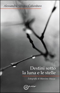 Destini sotto la luna e le stelle - Librerie.coop