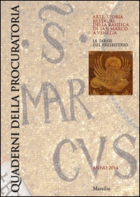 Quaderni della procuratoria. Arte, storia, restauri della basilica di San Marco a Venezia (2014) - Librerie.coop