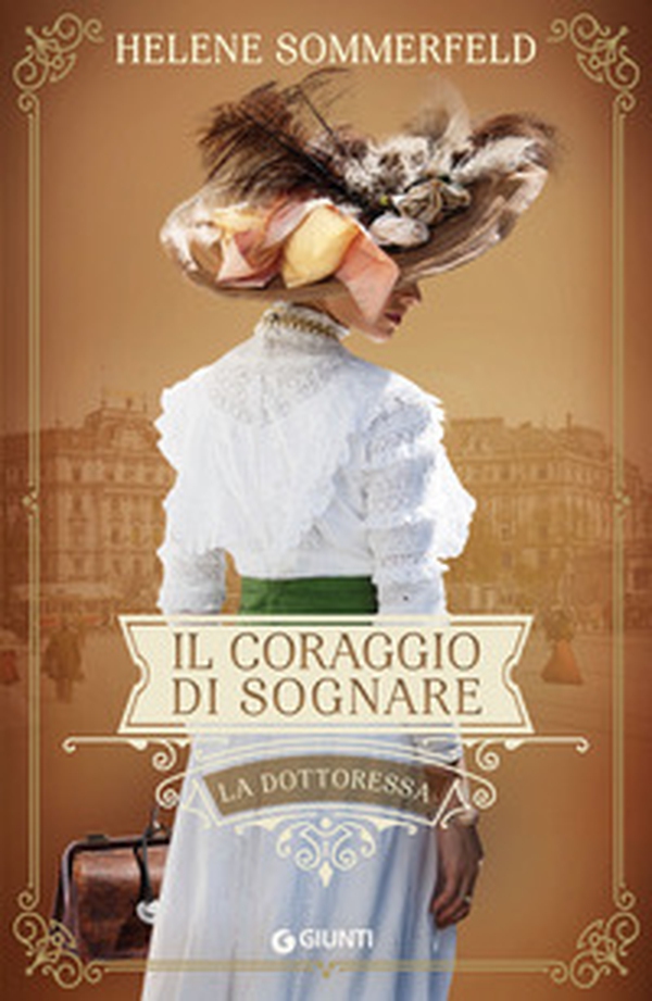 Il coraggio di sognare. La dottoressa - Librerie.coop Il coraggio di sognare. La dottoressa - Librerie.coop