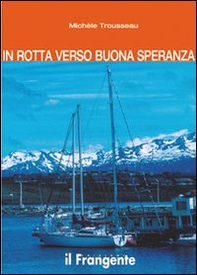 In rotta verso Buona Speranza - Librerie.coop In rotta verso Buona Speranza - Librerie.coop