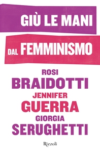 Giù le mani dal femminismo - Librerie.coop