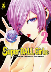 Super ball girls - Vol. 2 - Librerie.coop Super ball girls - Vol. 2 - Librerie.coop