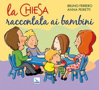 La Chiesa raccontata ai bambini - Librerie.coop La Chiesa raccontata ai bambini - Librerie.coop