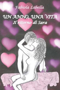 Un anno, una vita. Il ritorno di Sara - Librerie.coop