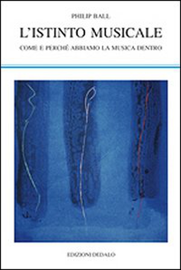 L'istinto musicale. Come e perché abbiamo la musica dentro - Librerie.coop L'istinto musicale. Come e perché abbiamo la musica dentro - Librerie.coop