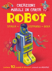 Robot. Creazioni mobili di carta - Librerie.coop