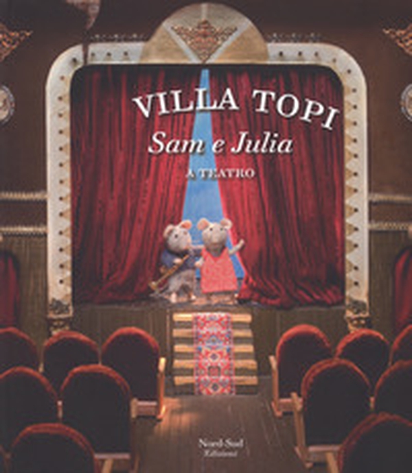 Sam e Julia a teatro. Villa Topi - Librerie.coop Sam e Julia a teatro. Villa Topi - Librerie.coop