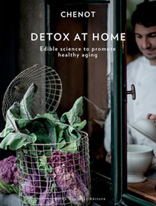 Detox at home. Edible science to promote healthy aging - Librerie.coop Detox at home. Edible science to promote healthy aging - Librerie.coop