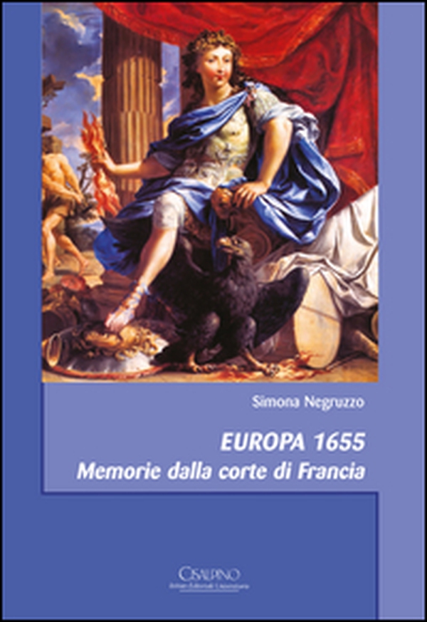 Europa 1655. Memorie dalla corte di Francia - Librerie.coop Europa 1655. Memorie dalla corte di Francia - Librerie.coop