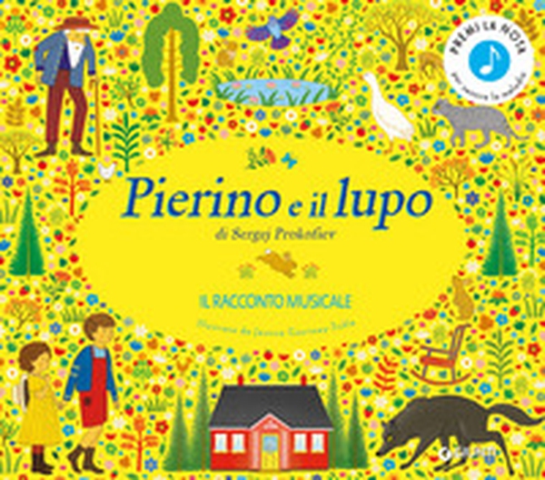 Pierino e il lupo di Sergej Prokofiev. Il racconto musicale - Librerie.coop