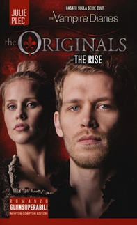 The rise. The originals - Librerie.coop The rise. The originals - Librerie.coop