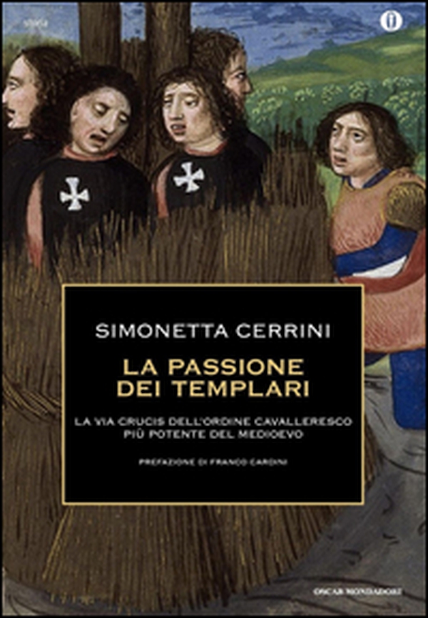 La passione dei templari. La Via Crucis dell'ordine cavalleresco più potente del mondo - Librerie.coop La passione dei templari. La Via Crucis dell'ordine cavalleresco più potente del mondo - Librerie.coop
