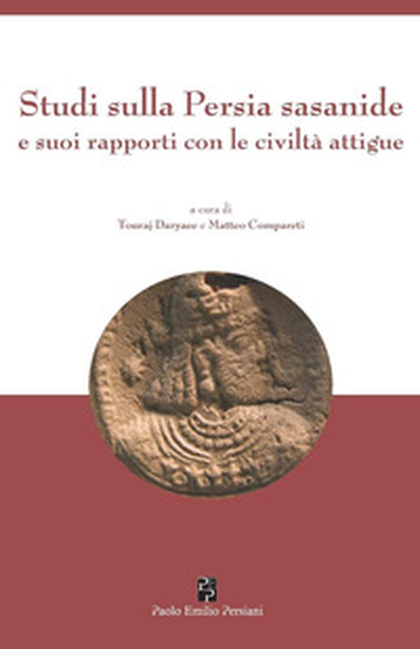 Studi sulla Persia sasanide e suoi rapporti con le civiltà attigue - Librerie.coop Studi sulla Persia sasanide e suoi rapporti con le civiltà attigue - Librerie.coop