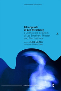 Gli appunti di Lee Strasberg. L'ultimo ciclo di lezioni al Lee Strasberg Theater and Film Institute - Librerie.coop
