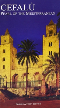 Cefalù. Perla del Mediterraneo. Ediz. inglese - Librerie.coop