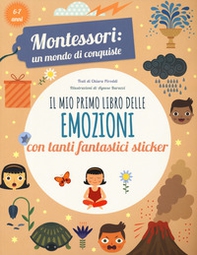 Il mio primo libro delle emozioni. Montessori: un mondo di conquiste - Librerie.coop Il mio primo libro delle emozioni. Montessori: un mondo di conquiste - Librerie.coop