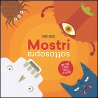 Mostri sottosopra. Gira i perni e trova i mostri sottosopra - Librerie.coop