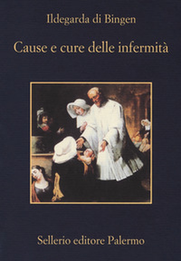 Cause e cure delle infermità - Librerie.coop Cause e cure delle infermità - Librerie.coop