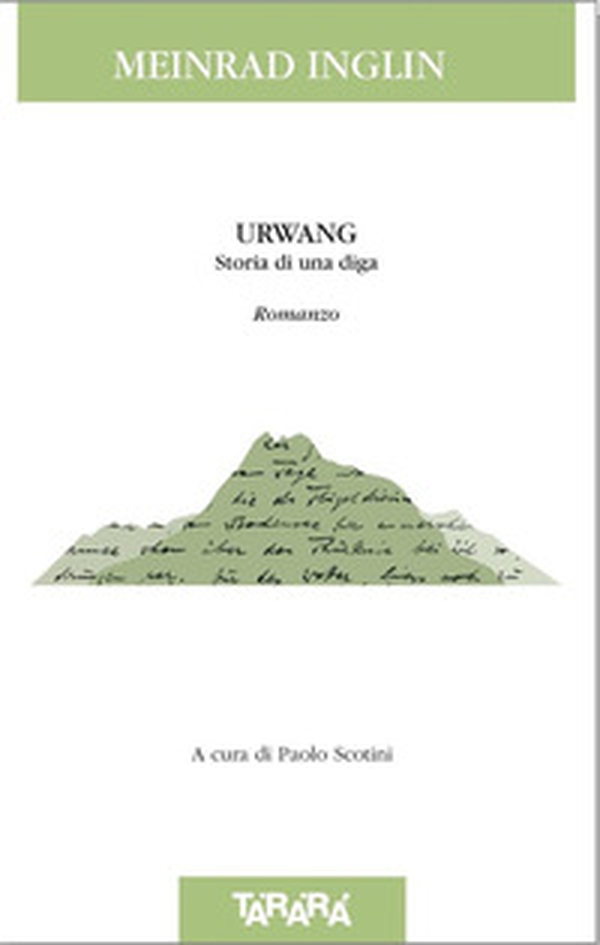Urwang. Storia di una diga - Librerie.coop Urwang. Storia di una diga - Librerie.coop
