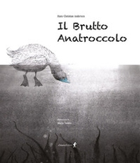 Il brutto anatroccolo - Librerie.coop Il brutto anatroccolo - Librerie.coop